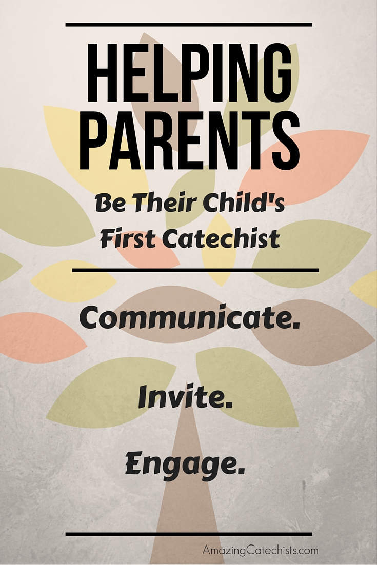 Helping Parents Be Their Child's First Catechist - Amazing Catechists